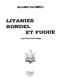 Litanies/Rondel/Fugue