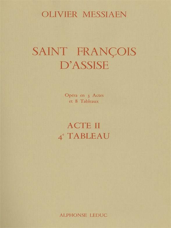 Saint Francois D'Assise Acte 2/Tableau 4/Partition D'Orchestre