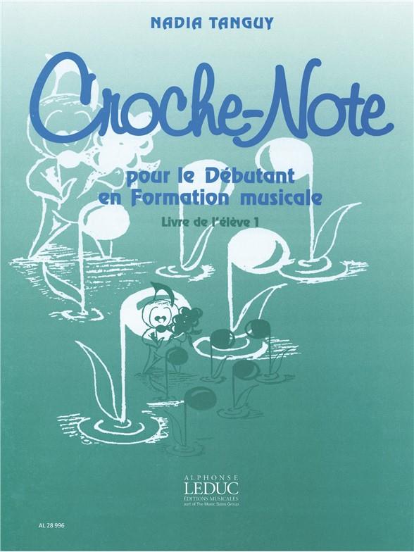 Croche - Note Debutant En Formation Musicale - Livre De L'Eleve 2