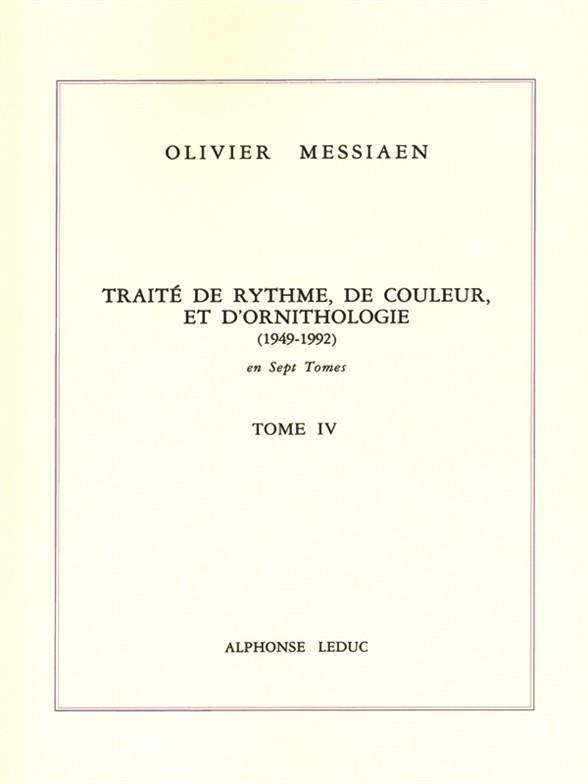 Traite De Rythme, De Couleur, D'Ornithologie - Tome 4