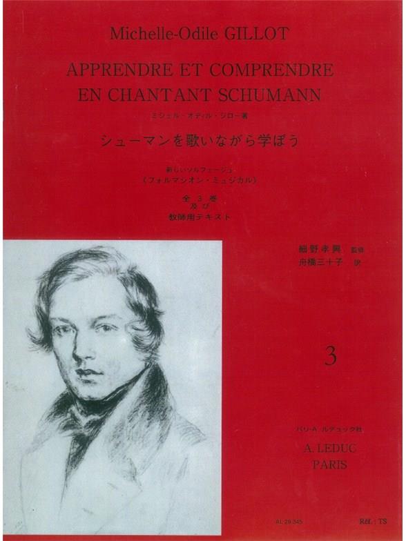 Apprendre Et Comprendre En Chantant Schumann - Vol.3 - Version Japonaise