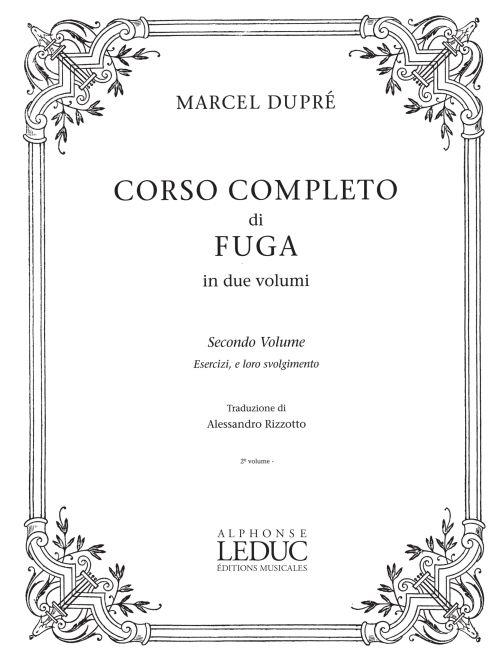 Corso Completo Di Fuga Secondo Volume:Esercizi, E Loro Svolgimento