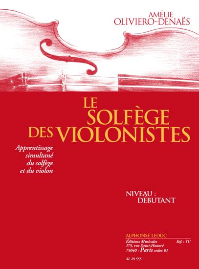 Solfège Des Violonistes Debutant (OLIVIERO-DENAES)