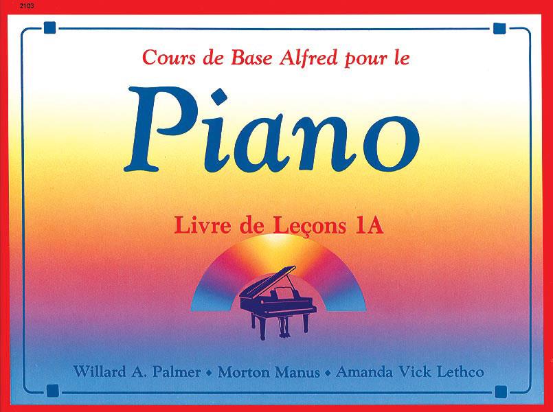 Cours De Base Alfred Pour Le Piano Livre De Lecons 1A
