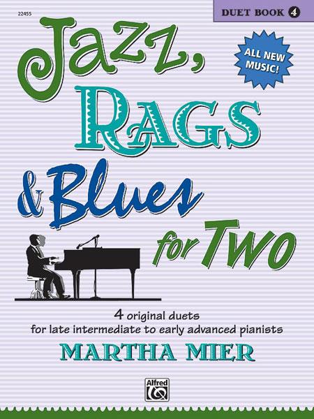 Jazz, Rags andamp; Blues for Two. Book 4 (MIER MARTHA)