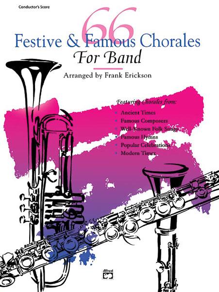 66 Festive And Famous Chorales For Band Conductor's Score