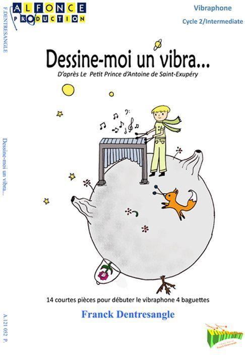 Dessine Moi Un Vibra (DENTRESANGLE FRANCK)