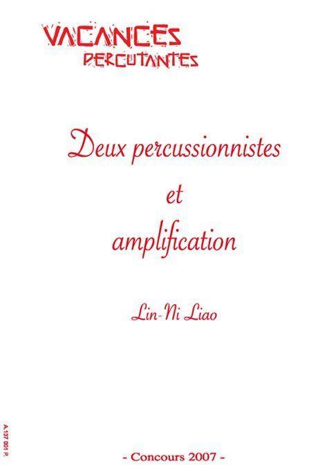 2 Percussionnistes Et Amplification (LIAO LIN-NI)