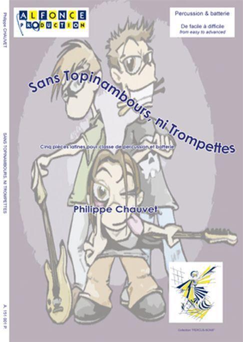 Sans Topinambours, Ni Trompettes (CHAUVET PHILIPPE)