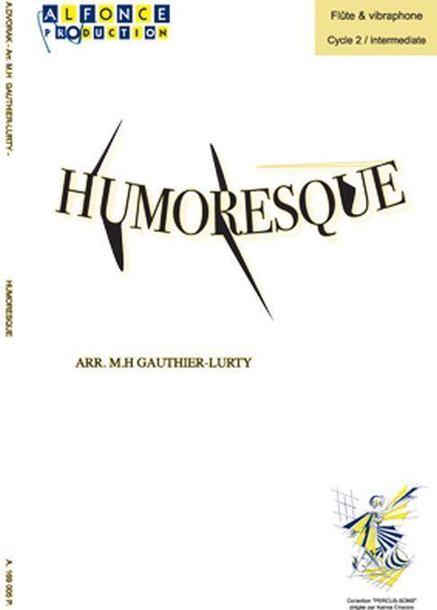 Humoresque (GAUTHIER-LURTY M-H / ANTONIN DVO'AK)