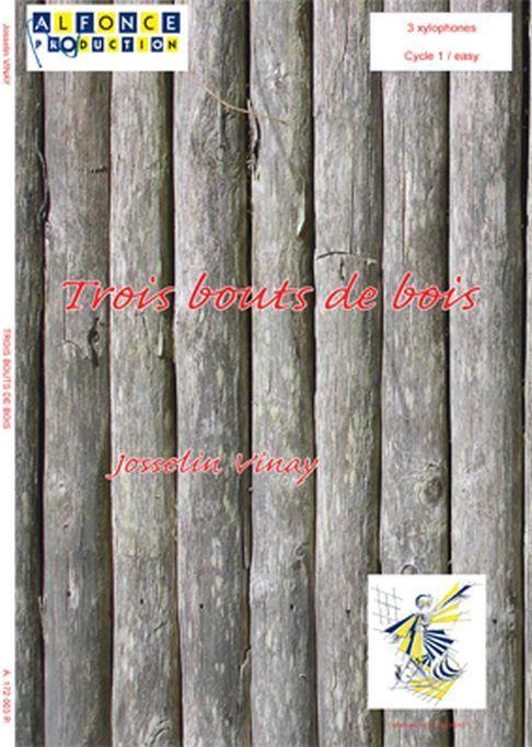 3 Bouts De Bois (VINAY JOCELYN)