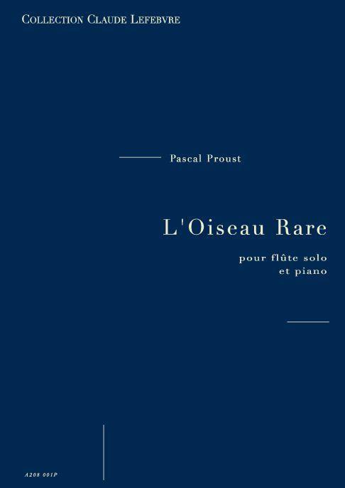 L'Oiseau Rare (PROUST PASCAL)