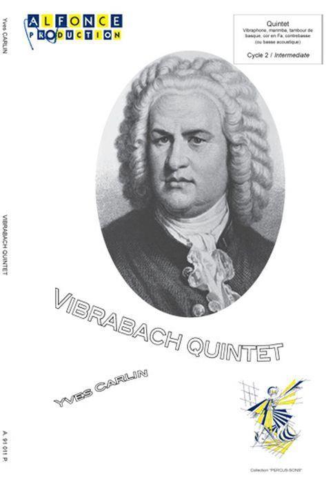 Vibrabach Quintet (CARLIN YVES)