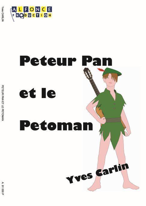 Peteur Pan Et Le Petoman (CARLIN YVES)