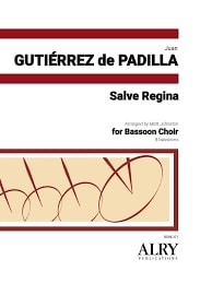 Salve Regina for 8 Bassoons (DE PADILLA JUAN GUTIERREZ)