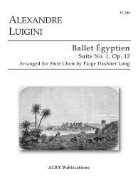 Ballet gyptien Suite No. 1, Op. 12 (LUIGINI ALEXANDRE)