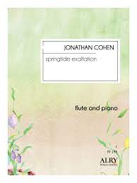 Springtide Exaltation for Flute and Piano (COHEN JONATHAN)
