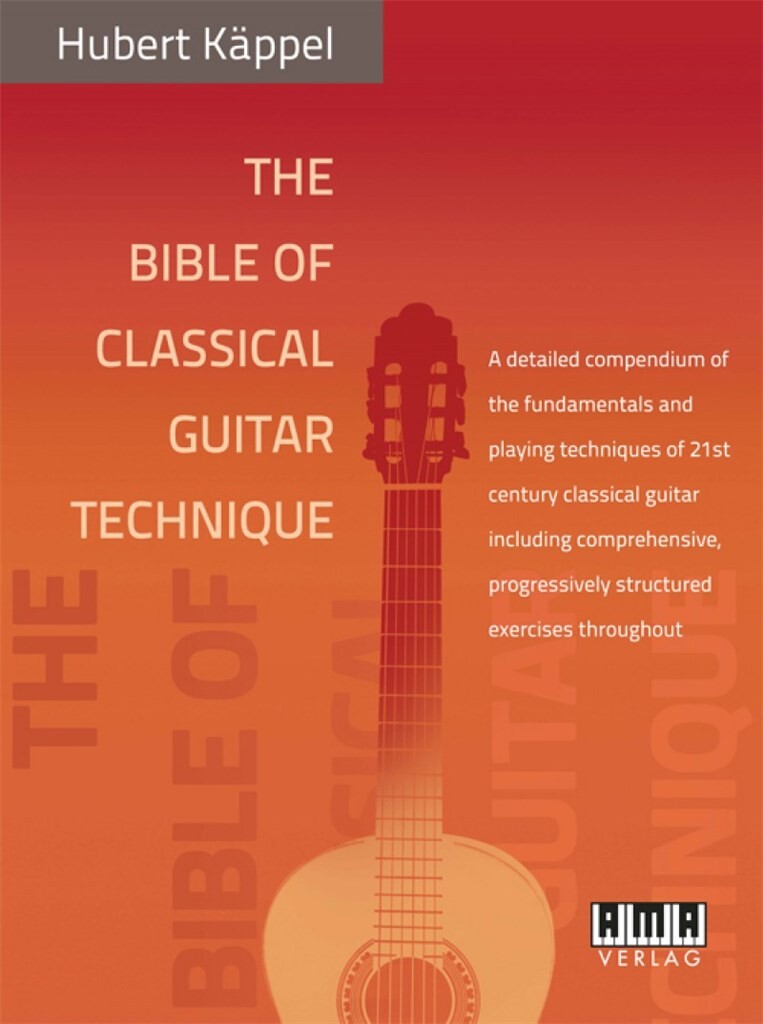 THE BIBLE OF CLASSICAL GUITAR TECHNIQUE (KAPPEL HUBERT) (KAPPEL HUBERT)