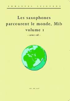 Les Saxophones Parcourent Le Monde Vol.1 (VELLUET / EMMANUEL SEJOURNE)