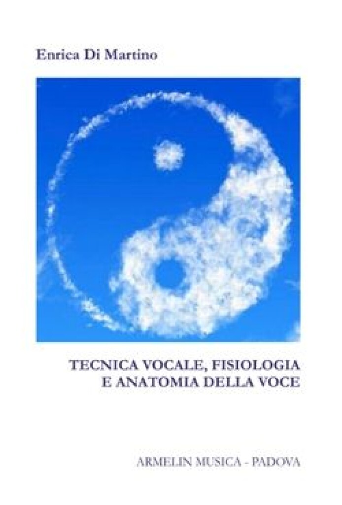 Tecnica Vocale, Fisiologia e Anatomia della Voce (DI MARTINO EURICA)