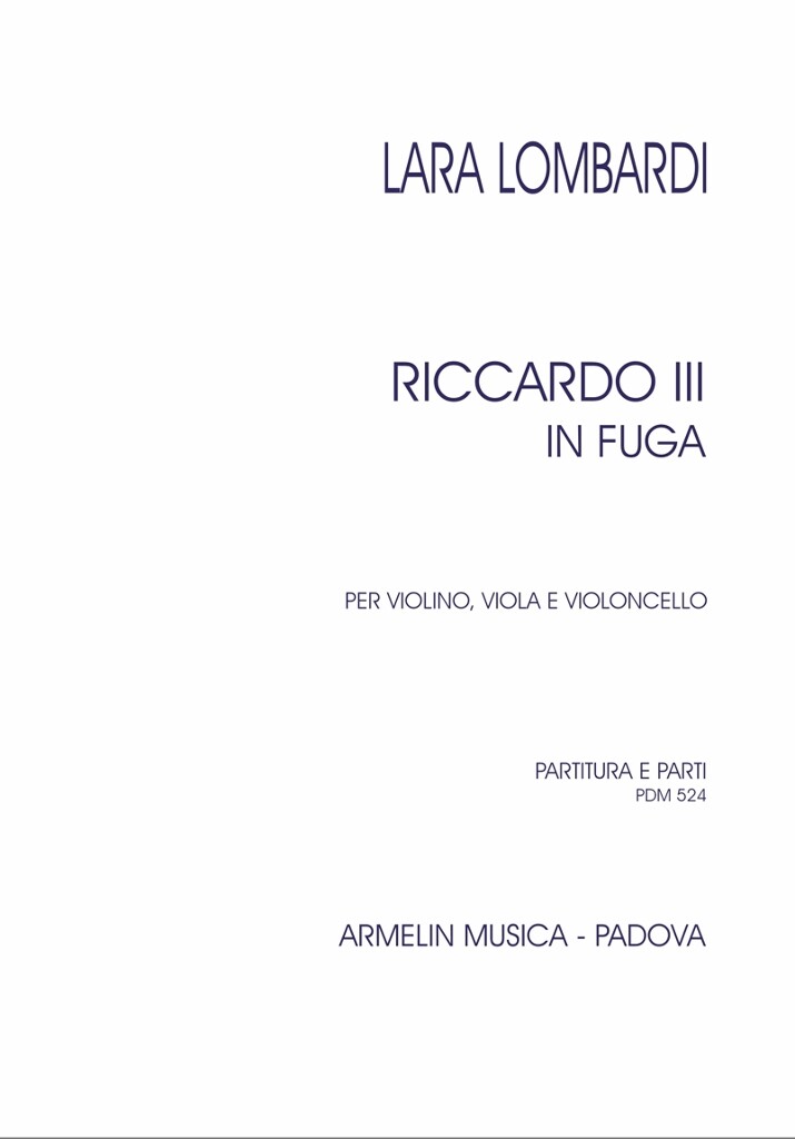 Riccardo III in fuga per violino, viola e cello (LOMBARDI LARA)