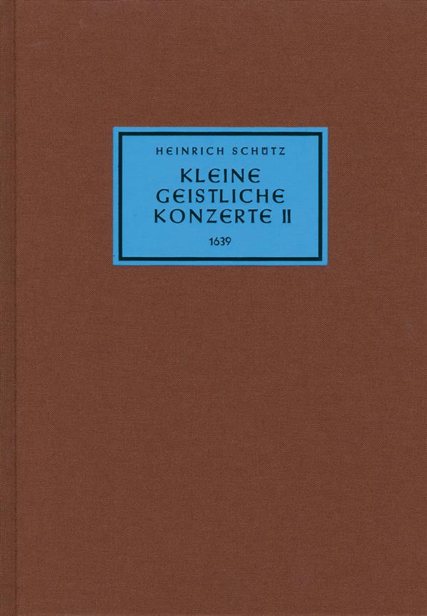 Kleine Geistliche Konzerte II 1639 (SCHUTZ HEINRICH)