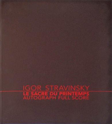 Le Sacre Du Printemps (1910-1913) (The rite of spring)