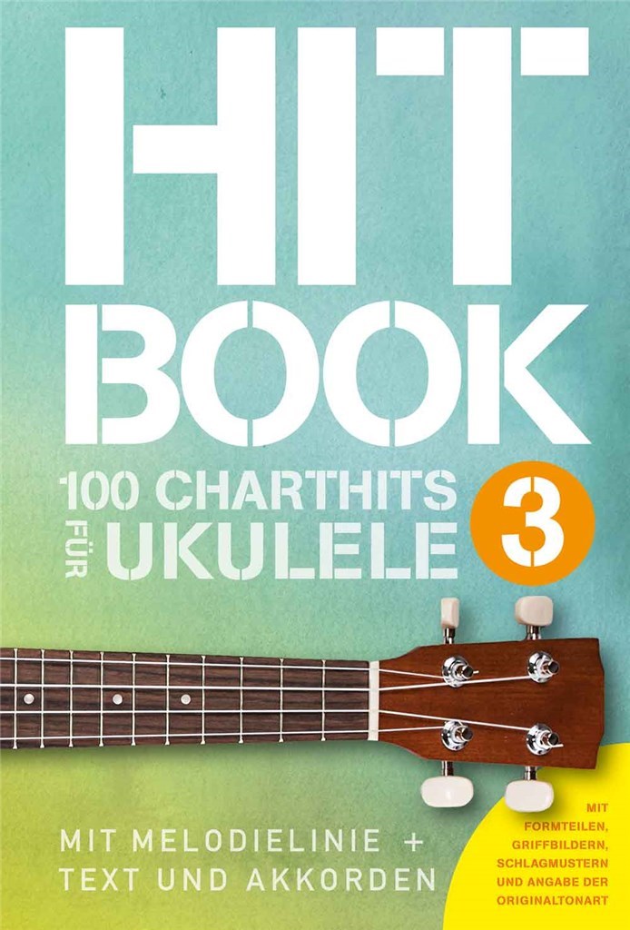 Hitbook 3 ? 100 Charthits f�r Ukulele