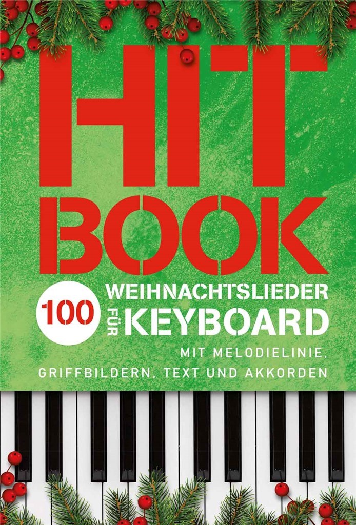 Hitbook - 100 Weihnachtslieder für Keyboard