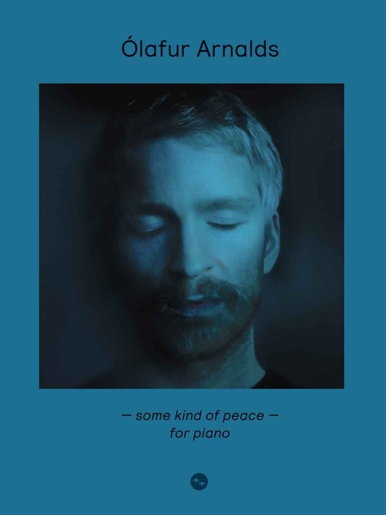 lafur Arnalds: Some Kind Of Peace - For Piano (ARNALDS OLAFUR)