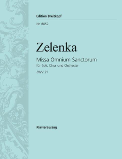 MISSA OMNIUM SANCTORUM IN A-MOLL ZWV 21 (ZELENKA JAN DISMAS) (ZELENKA JAN DISMAS)