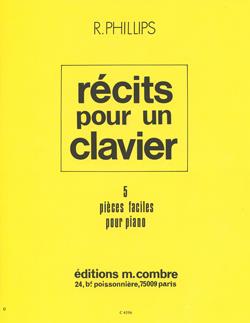 Récits Pour Un Clavier (5 Pièces) (PHILLIPS R)