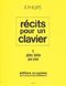 Récits Pour Un Clavier (5 Pièces) (PHILLIPS R)