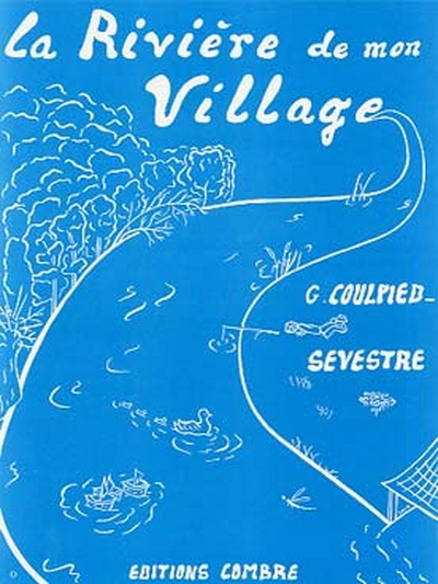 La Rivière De Mon Village (9 Pièces) (COULPIED-SEVESTRE GERMAINE)