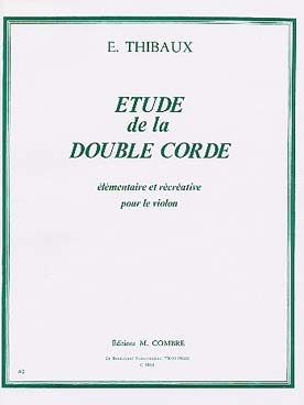 Etude De La Double Corde (THIBAUX E)