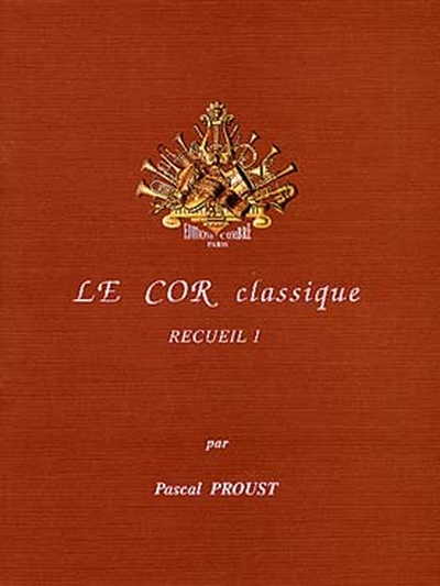 Le Cor Classique - Recueil 1 (PROUST PASCAL)