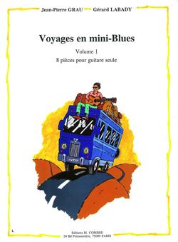 Voyages En Mini-Blues Vol.1 - 8 Pièces (GRAU JEAN-PIERRE / LABADY G)