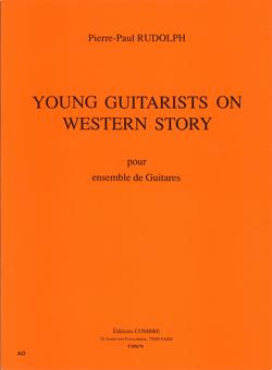 Young Guitarists On Western Story (RUDOLPH PIERRE-PAUL)