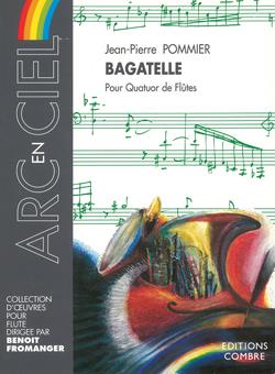 Bagatelle (POMMIER JEAN-PIERRE)