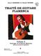 Traité Guitare Flamenca Vol.2 - Technique De La Guitare Flamenca