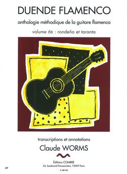 Duende Flamenco ? Vol. 6B : Rondena, Taranta
WORMS CLAUDE (WORMS CLAUDE)