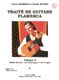 Traité Guitare Flamenca Vol.4 - Styles De Base Fandangos Et Tangos