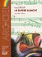 La Rivire Blanche (PROUST PASCAL)