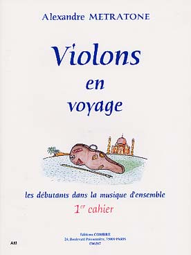 Violons En Voyage - 1er Cahier (METRATONE ALEXANDRE)