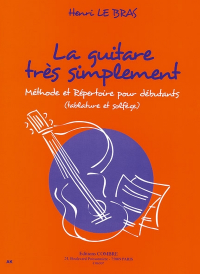 La Guitare Très Simplement (LE BRAS HENRI)