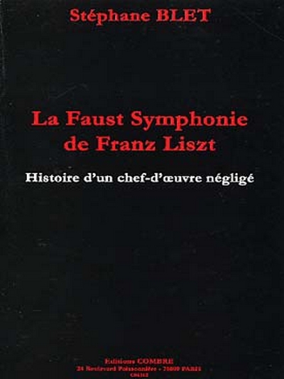 La Faust Symphonie De Fr. Liszt (BLET STEPHANE)