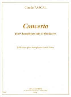 Concerto Pr Sax. Alto Et Orch. - Réduction (PASCAL CLAUDE)