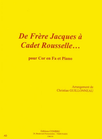 De Frère Jacques A Cadet Rousselle (GUILLONNEAU CHRISTIAN)
