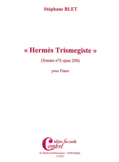 Sonate #8 Op. 200 'Hermès Trimegiste' (Fac Similé) (BLET STEPHANE)