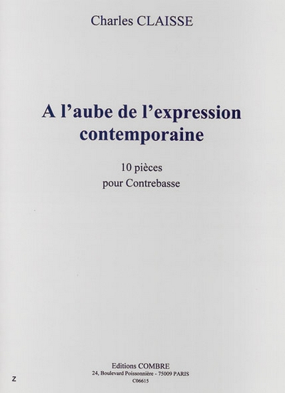 A L'Aube De L'Expression Contemporaine (10 Pièces) (CLAISSE CH)